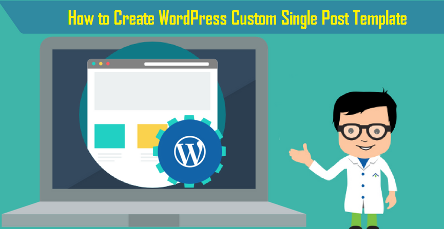 WordPress Custom Single Post Template