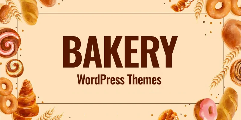 Bakery WordPress Themes